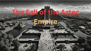 How Spanish Forces Captured Tenochtitlan and Transformed Mexico City Forever [upl. by Billi]