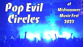 Pop Evil  Circles at Midsummer Music Fest 2023 [upl. by Ifen918]