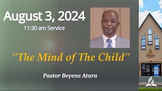 August 03 2024  The Mind of The Child by Pastor Beyene Atara [upl. by Vitoria]