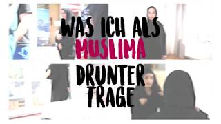 Was ich als Muslima drunter trage  bestimmdichselbst [upl. by Colbert]