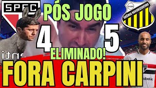 FORA CARPINI PÓS JOGO ELIMINADO 1 VEXAME DO TREINEIRO l SÃO PAULO 4X5 NOVORIZONTINO l VERGONHA [upl. by Stafani]