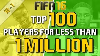 TOP 100 PLAYERS FOR LESS THAN 1 MILLION 101  FIFA 16 Career Mode [upl. by Gerta]