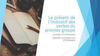 Le présent de l’indicatif des verbes du premier groupe [upl. by Peterman]