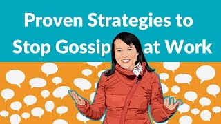 Proven Strategies to Stop Gossip at Work [upl. by Sukul]