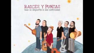 Raices y Puntas quotUna maquina perfectaquot [upl. by Nylicaj298]