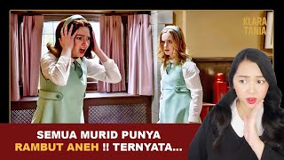 SEMUA MURID PUNYA RAMBUT ANEH  TERNYATA  Alur Cerita Film oleh Klara Tania [upl. by Asirram506]