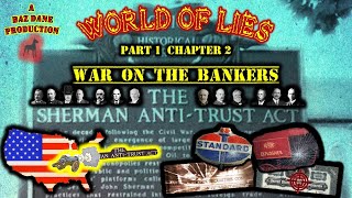 World of Lies Pt 1 Ch 02  War on the Bankers [upl. by Siwel]