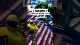 EL VISUALIZADOR DE SONIDO EN FORTNITE ES UN ERROR fortnite [upl. by Eric]