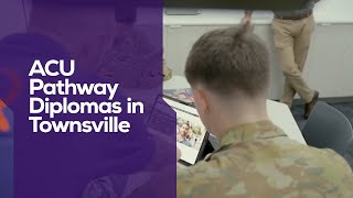 ACU Pathway Diplomas in Townsville  a new study option for veterans [upl. by Enyar]