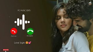 Love Bgm Ringtone  South Bgm Ringtone  Telugu Ringtone  Tamil Ringtone  Ringtones 2023 [upl. by Calmas638]