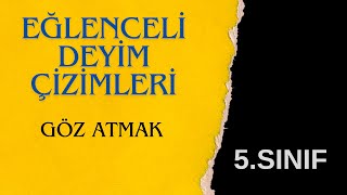 Göz Atmak Deyimi ÇizimliResimliAnlatımEğlenceli Deyim ÇizimleriDeyimler 5SınıfKuru Boya [upl. by Toscano31]