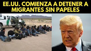 EEUU COMIENZA A DETENER A MIGRANTES SIN PAPELES [upl. by Irafat868]