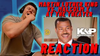 Key amp Peele  Martin Luther King Jr vs Malcolm X at the Theater  IRISH REACTION [upl. by Hamrah]