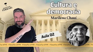 UFPR Soc e Fil – Democracia e Cultura – Marilena Chauí – Aula 02 [upl. by Annahaj]