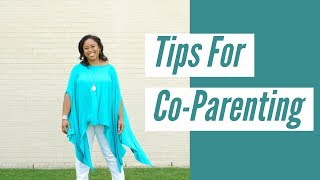 Tips for Coparenting [upl. by Lakym580]