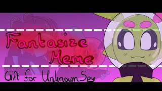 Fantasize Meme  Gift for UnknownSpy  Moxi [upl. by Tnafni]