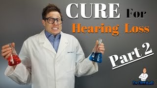 The Cure For Hearing Loss  Part 2  Stem Cell Therapy [upl. by Anilegna378]