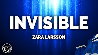 Zara Larsson  Invisible Lyrics [upl. by Ezra]