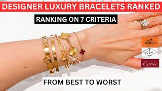 BEST AND WORST DESIGNER LUXURY BRACELETS RANKED  Ranking my designer luxury bracelets  CartierVCA [upl. by Weiss]