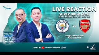 THE DERBY LIVE REACTION 30 SUPER BIG MATCH EPL  MANCHESTER CITY VS ARSENAL [upl. by Puglia]