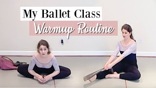 My Ballet Class Warmup Routine  Kathryn Morgan [upl. by Atimad148]