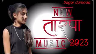 new tarpa music 2023  sagar dumada [upl. by Jenna]