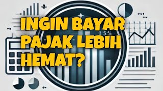 Ingin Bayar Pajak Lebih Hemat Gunakan Insentif Pajak di 2024 [upl. by Fulvi]