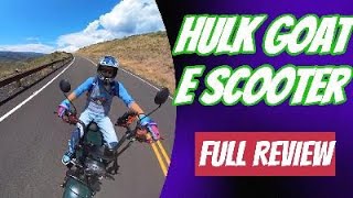 Hulk Goat Electric Scooter Full Review [upl. by Aicital]