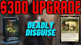 Deadly Disguise Upgrade  Improving the Precon Commander Deck with 300 [upl. by Alvina]