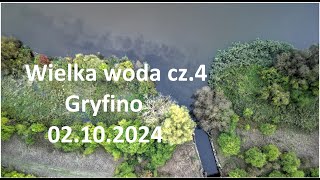 Wielka woda cz 4 gryfino zachodniopomorskie powódź2024 ‪Gryfino‬ [upl. by Koenraad]