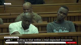 Meyiwa Murder Trial  Ruling in trial within a trial expected tomorrow [upl. by Jeunesse348]