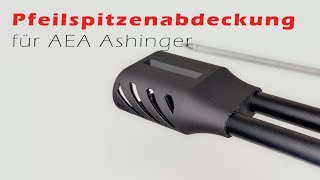 Pfeilspitzenschutz für AEA Ashinger [upl. by Harutek]