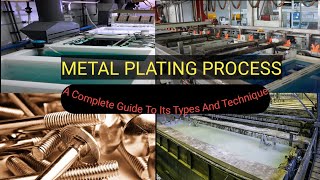 Metal Plating Process  A Complete Guide To Its Types And Technique [upl. by Tenrag177]