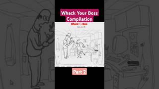 Whack Your Boss Compilation Part 2 [upl. by Toney775]