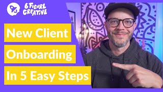 The Ultimate Client Onboarding Process  5 Steps to Happier Clients [upl. by Selegna99]