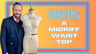 Draping a Midriff Waist TopThe Front [upl. by Ryley302]