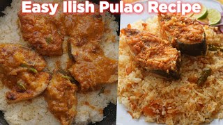 Easy Ilish Pulao Recipe For Beginners [upl. by Eiresed]