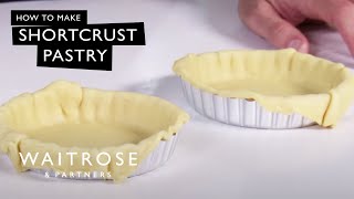 How to Make Shortcrust Pastry  Waitrose [upl. by Iror]