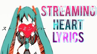 「Streaming Heart」 【Reol】 Lyrics [upl. by Acimad]