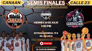 CANAAN VS CALLE 23 SEMI FINAL A AL MEJOR DE 3 INTERCALLES EL CAFE 2024 [upl. by Aiek]