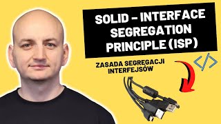 SOLID – Zasada Segregacji Interfejsów ISP – Interface Segregation Principle [upl. by Enitsej574]