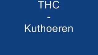 THC  Kuthoeren [upl. by Arnuad742]