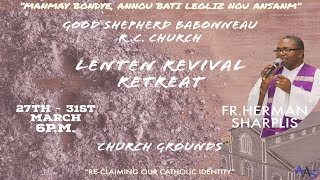 Lenten Revival Retreat Babonneau Church Ground Day 3 [upl. by Barton272]