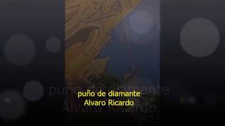 Letra de puño de diamantes Álvaro Ricardo [upl. by Rhodie]