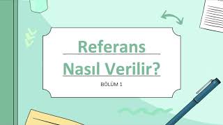 Referans Nasıl Verilir Bölüm 1 APA Stili Hakkında Bilmeniz Gereken Her Şey [upl. by Leikeze23]