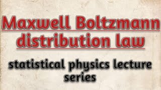 Maxwell Boltzmann distribution law statistical physics notes [upl. by Nagey906]