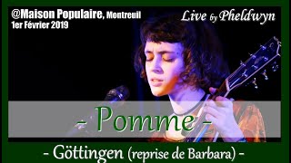 Pomme  Göttingen Reprise de Barbara   Maison Populaire Montreuil  1 Fév 2019 [upl. by Sucramd]