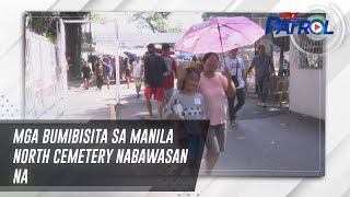 Mga bumibisita sa Manila North Cemetery nabawasan na  TV Patrol [upl. by Marietta]