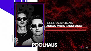 Adesso Music Radio Show  Poolhaus DJ Mix [upl. by Freberg]