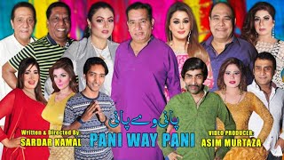 Pani Way Pani  New Full Stage Drama 2024  Nasir Chinyoti and Agha Majid  Amanat Chan [upl. by Delaine940]